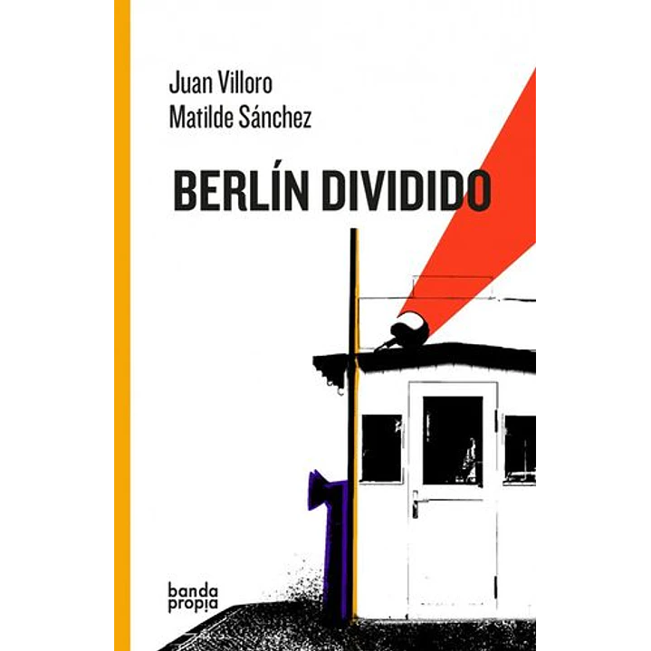 Berlin Dividido - Villoro, Juan 1