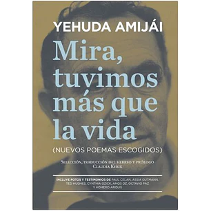 Mira Tuvimos Mas Que La Vida - Amijai, Yehuda