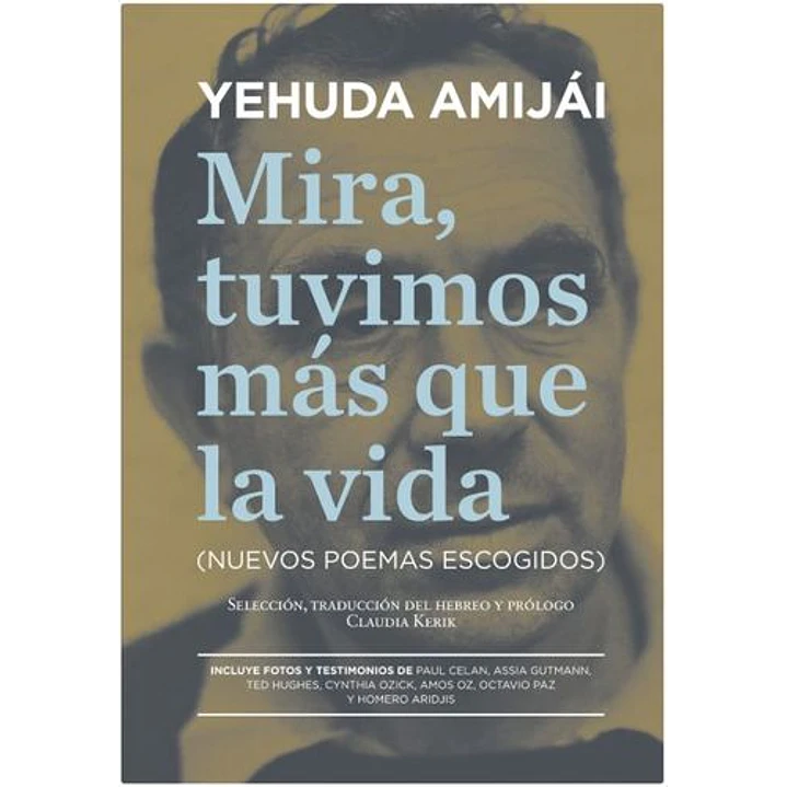 Mira Tuvimos Mas Que La Vida - Amijai, Yehuda 1