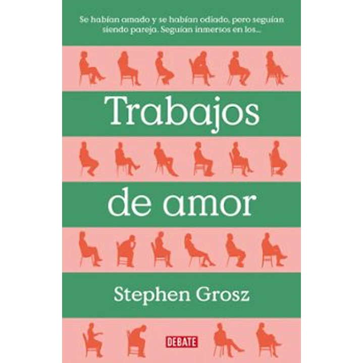 Trabajos De Amor - Grosz, Stephen 1