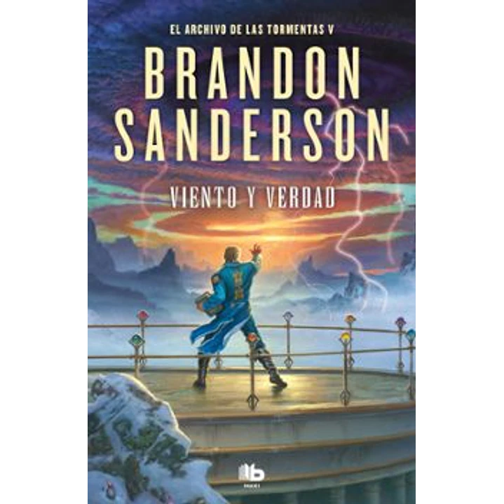 El Archivo De Las Tormentas 5 - Viento Y Verdad - Sanderson, Brandon 1