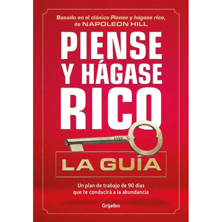 Piense Y Hagase Rico La Guia - Grijalbo 1