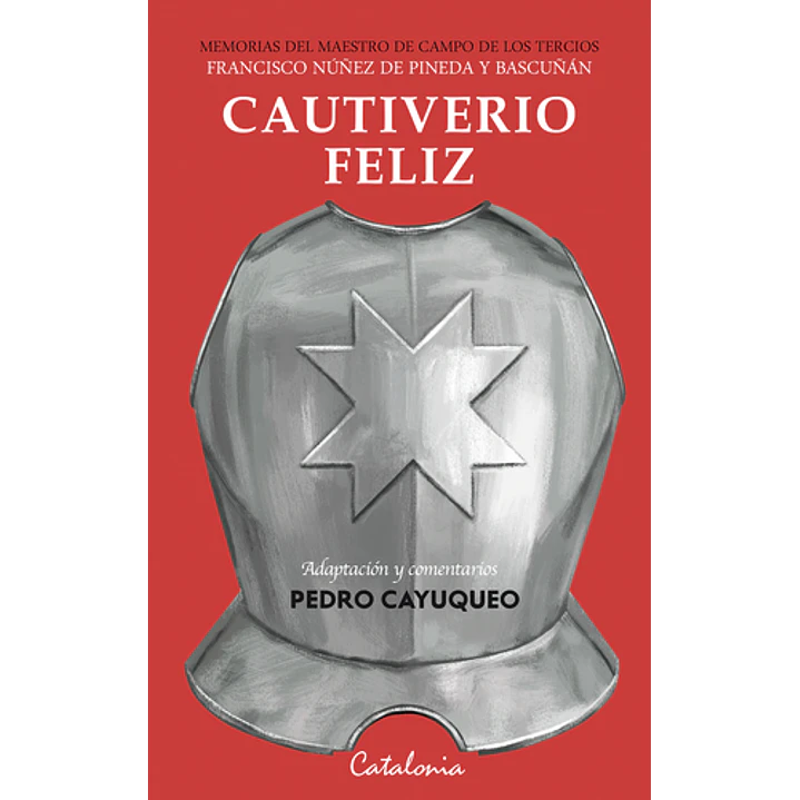 Cautiverio Feliz - Cayuqueo, Pedro 1