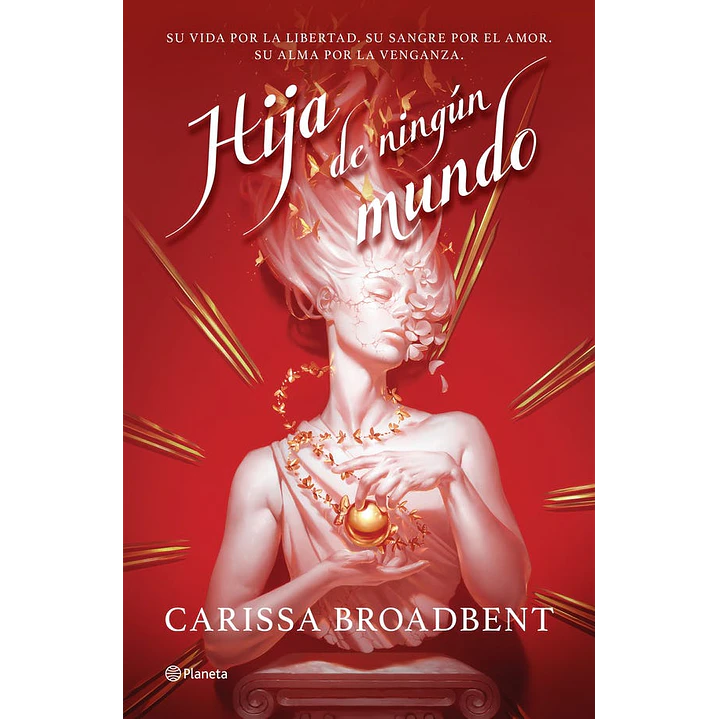 Hija De Ningun Mundo - Broadbent, Carissa 1