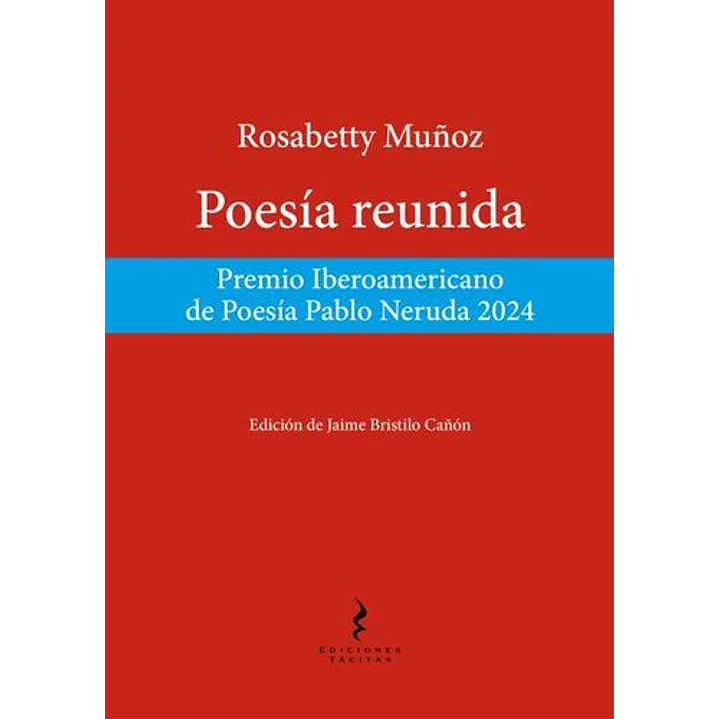 Poesia Reunida Rosabetty Muñoz - Muñoz, Rosabetty 1