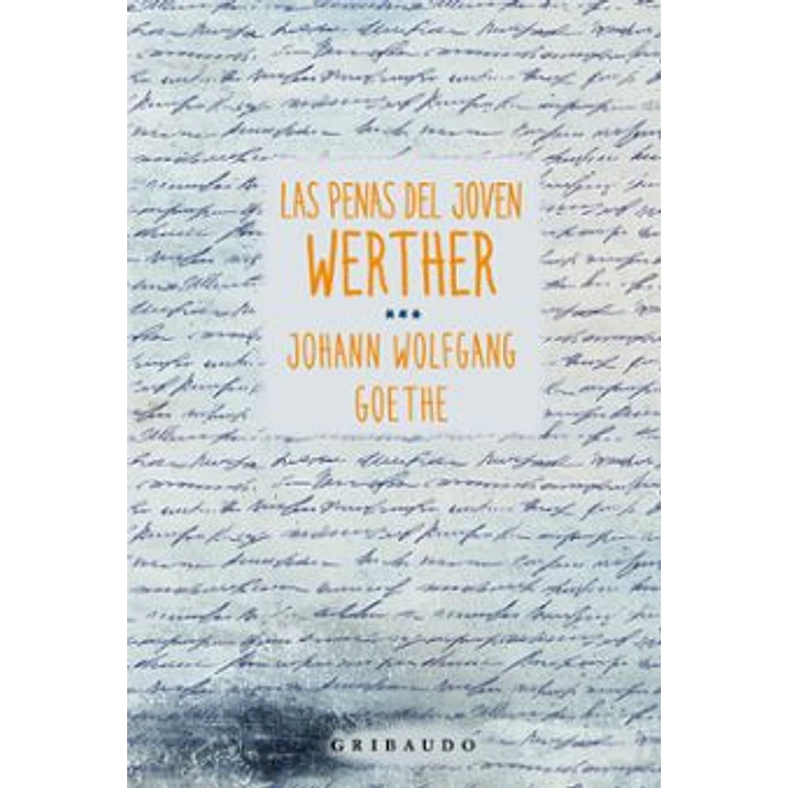 Las Penas Del Joven Werther - Goethe, Johann Wolfgang Von 1