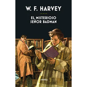 El Misterioso Señor Badman - Harvey, W.f.