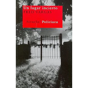 Un Lugar Incierto - Vargas, Fred