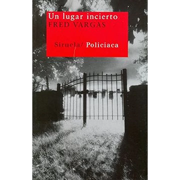 Un Lugar Incierto - Vargas, Fred 1