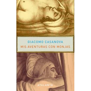 Mis Aventuras Con Monjas (Biblioteca Casanovista, 52) - Casanova, Giacomo