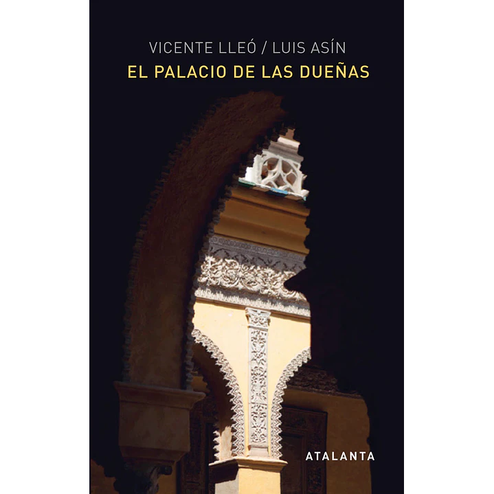 El Palacio De Las Dueñas - Lleo, Vicente / Asin, Luis 1