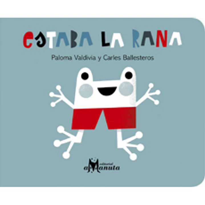 Estaba La Rana - Paloma Valdivia Y Carles Ballesteros 1