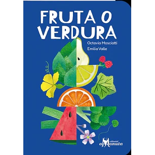 Fruta O Verdura - Valle, Emilia; Mosciatti, Octavia