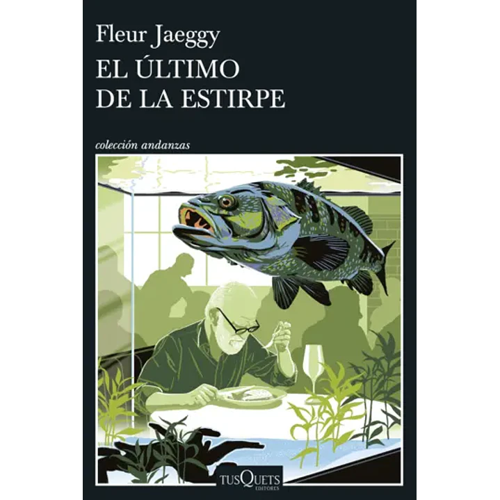 El Ultimo De La Estirpe  - Jaeggy, Fleur 1