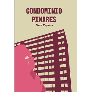 Condominio Pinares - Zepeda, Vera