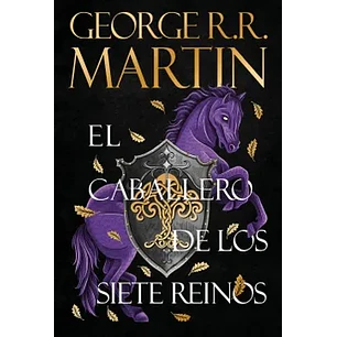 El Caballero De Los Siete Reinos - Martin, George R. R.