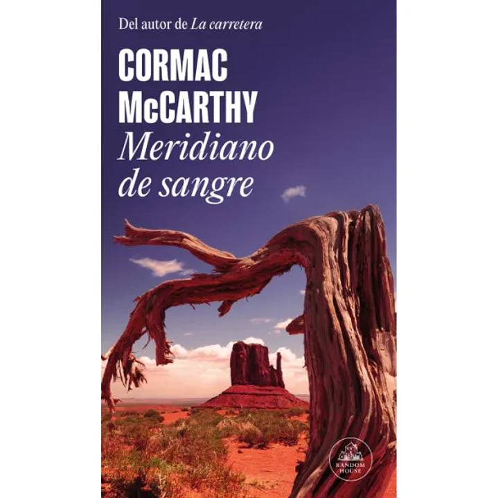 Meridiano De Sangre - Mccarthy, Cormac 1