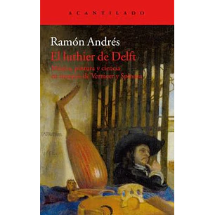 El Luthier De Delft - Andres, Ramon