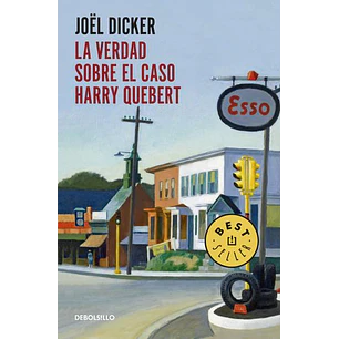 La Verdad Sobre El Caso Harry Quebert - Dicker, Joel