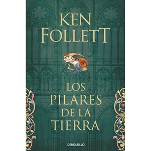 Los Pilares De La Tierra - Follett, Ken