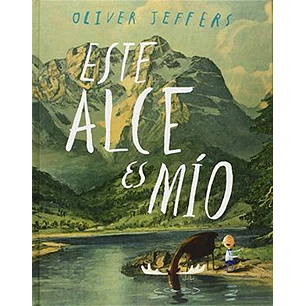 Este Alce Es Mio - Jeffers, Oliver