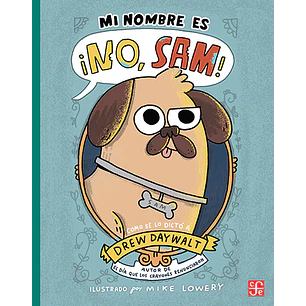 Mi Nombre Es No Sam - Daywalt, Drew / Lowery, Mike