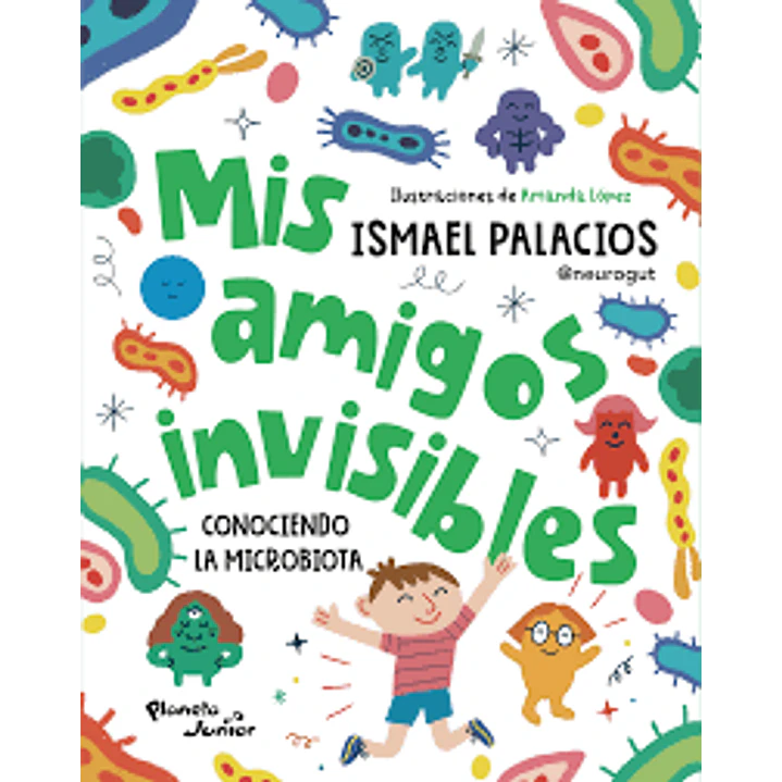 Mis Amigos Invisibles - Palacios, Ismael 1