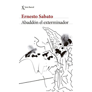 Abaddon El Exterminador - Sabato, Ernesto