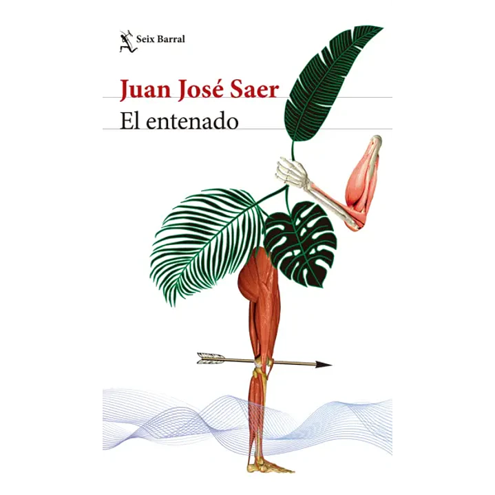 El Entenado - Saer, Juan Jose 1