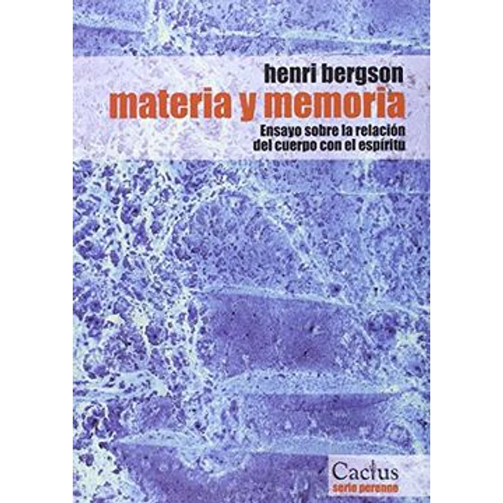 Materia Y Memoria - Bergson Henri 1