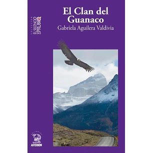 El Clan Del Guanaco - Aguilera, Gabriela