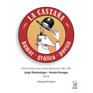 La Castaña Humor Grafica Poesia - Jorge Montealegre