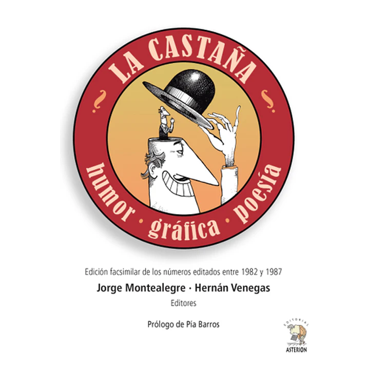 La Castaña Humor Grafica Poesia - Jorge Montealegre 1