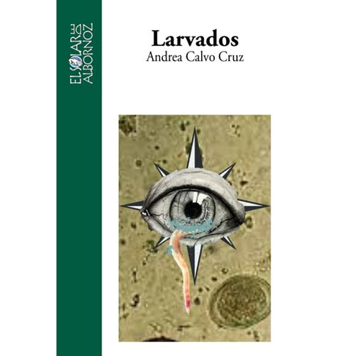 Larvados - Calvo Cruz, Andrea 1