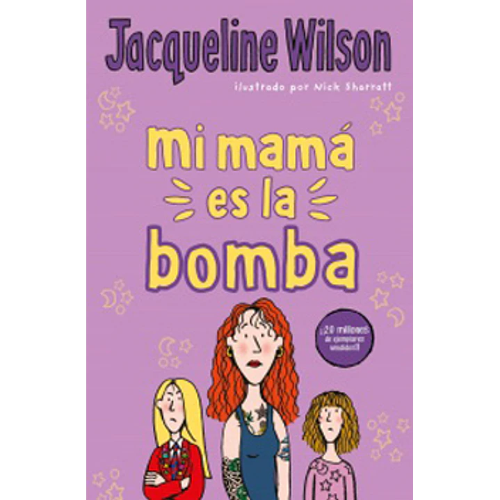 Mi Mama Es La Bomba - Wilson, Jacqueline 1