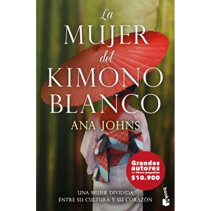 La Mujer Del Kimono Blanco - Johns, Ana 1