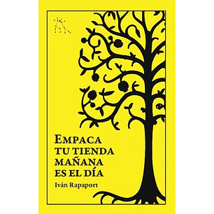 Empaca Tu Tienda Mañana Es El Dia - Rapaport, Iván