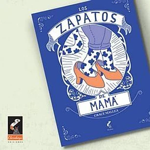 Los Zapatos De Mama - Mallea, Grace