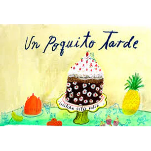 Un Poquito Tarde - Sitja Rubio, Cristina