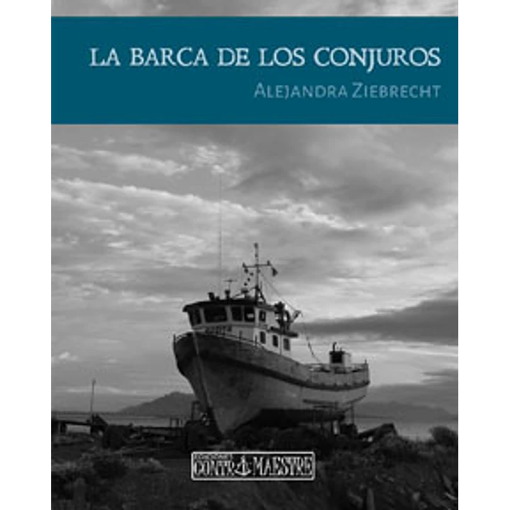 La Barca De Los Conjuros - Ziebrecht, Alejandra 1