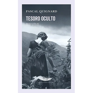 Tesoro Oculto - Quignard, Pascal