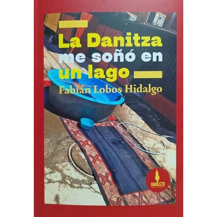 La Danitza Me Soño Un Lago - Lobos Hidalgo, Fabian 1
