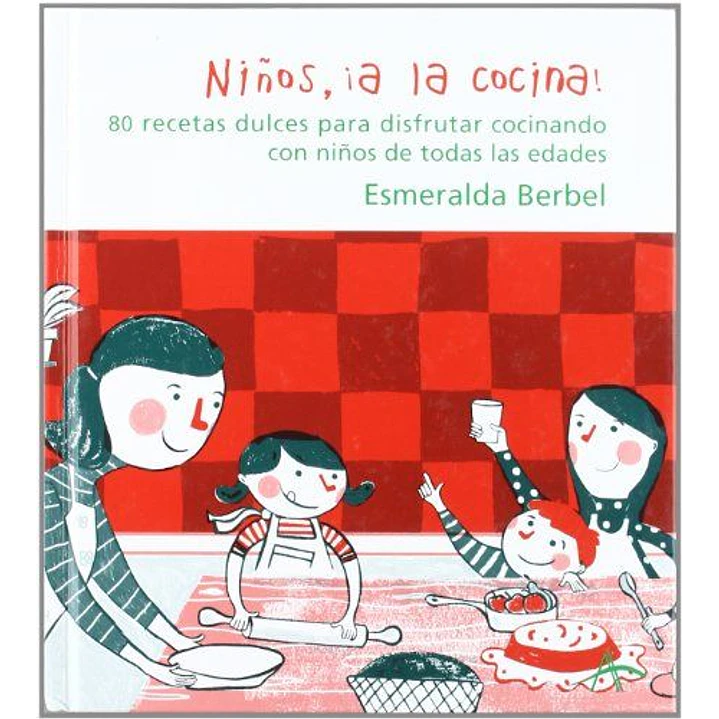 Niños A La Cocina - Berbel, Esmeralda 1