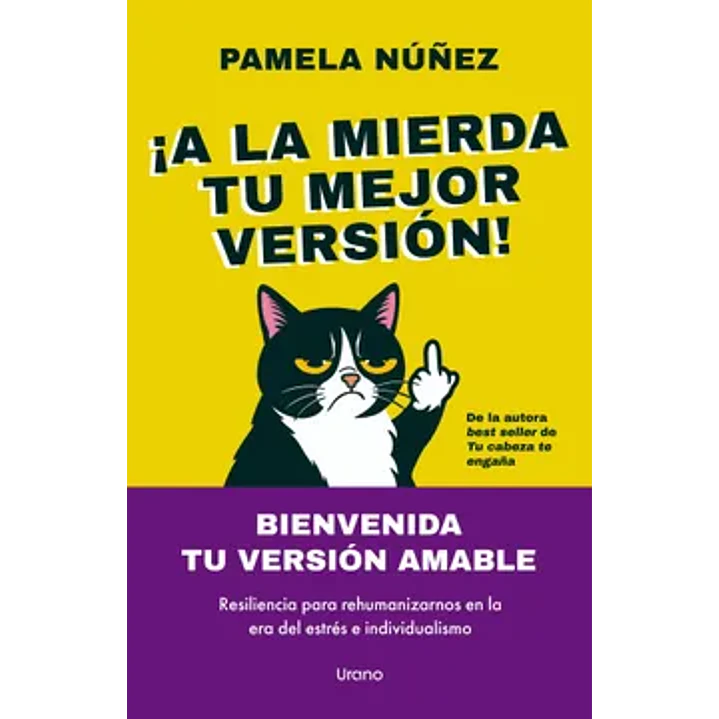 A La Mierda Tu Mejor Version - Nuñez, Pamela 1