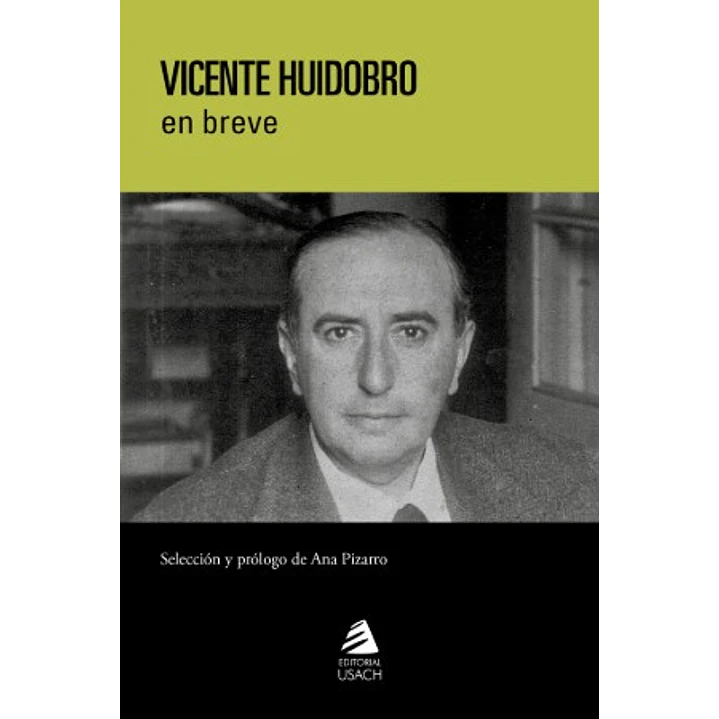 Vicente Huidobro En Breve - Huidobro, Vicente 1