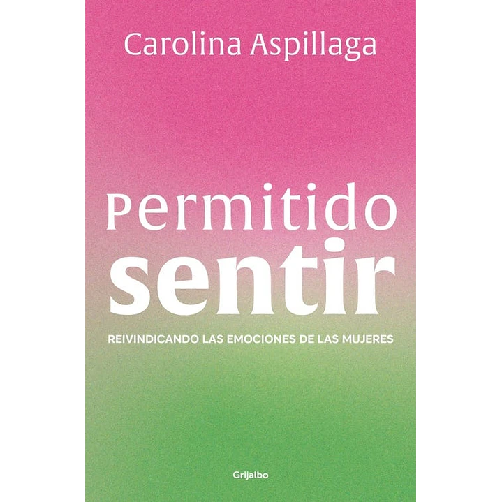 Permitido Sentir - Aspillaga, Carolina 1