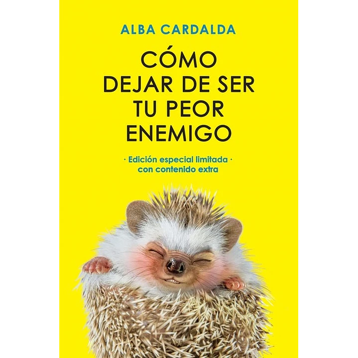 Como Dejar De Ser Tu Peor Enemigo - Cardalda, Alba 1