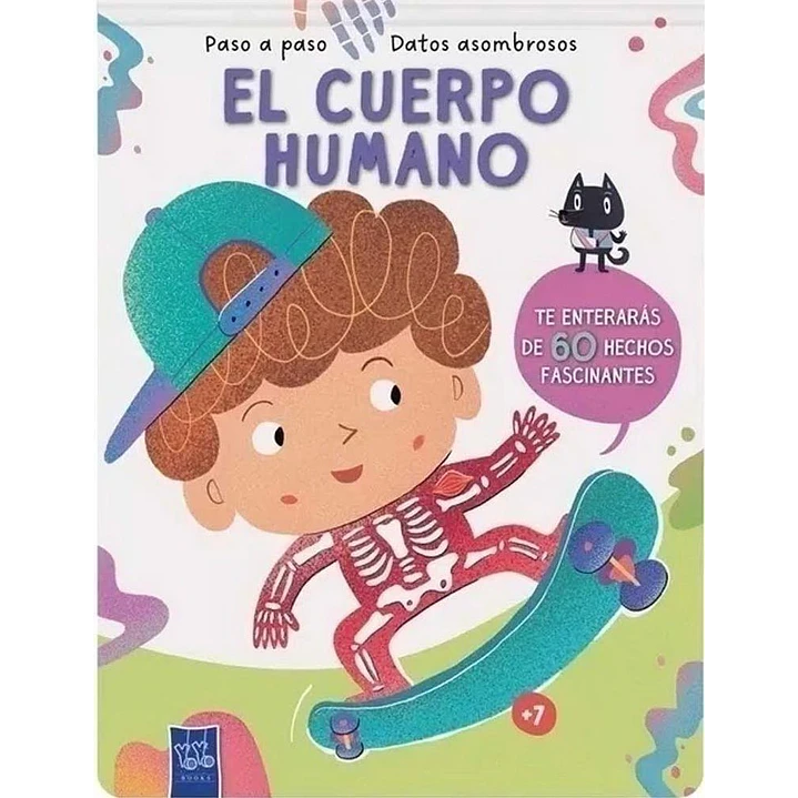 El Cuerpo Humano Paso A Paso. Datos Asombrosos - Yoyo 1