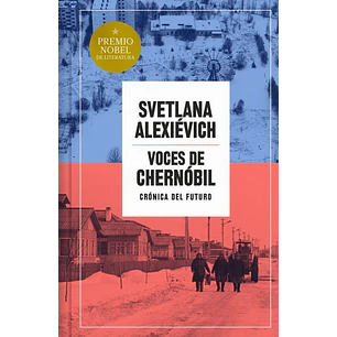 Voces De Chernobil (Edicion Especial) - Alexievich, Svetlana