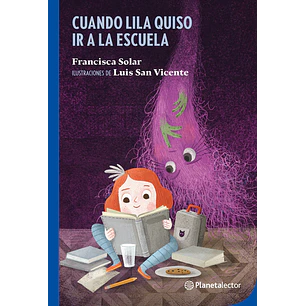 Cuando Lila Quiso Ir A La Escuela - Solar, Francisca